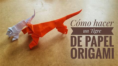 Cómo hacer un TIGRE de papel FÁCIL Origami PASO A PASO YouTube
