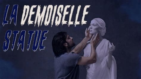 Sadpasta Fr La Demoiselle Statue Youtube