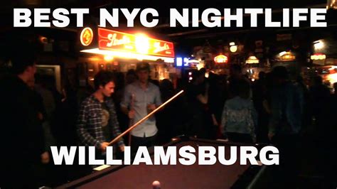 Williamsburg Brooklyn Nightlife Best Places To Go Youtube