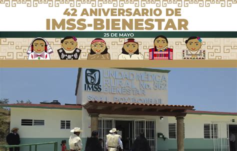 Imss Bienestar Trayectoria De 42 Años Instituto Mexicano Del Seguro