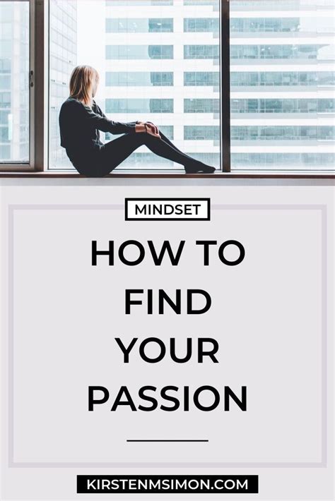 At One Point Or Another You’ve Probably Grappled With The Idea Of Finding Your Passion Or