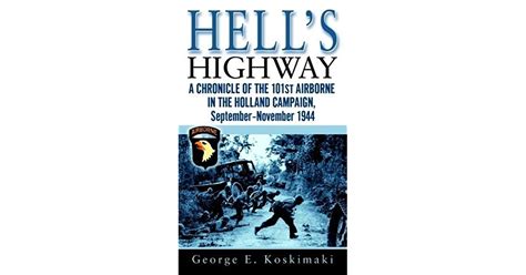 Hells Highway A Chronicle Of The 101st Airborne In The Holland