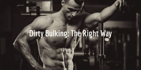 Dirty Bulk Vs Clean Bulk What Is Better 5 Pros And 3 Cons