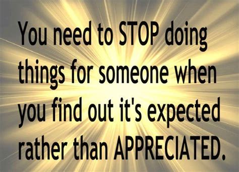 You Need To Stop Doing Things For Someone When You Find Out Its