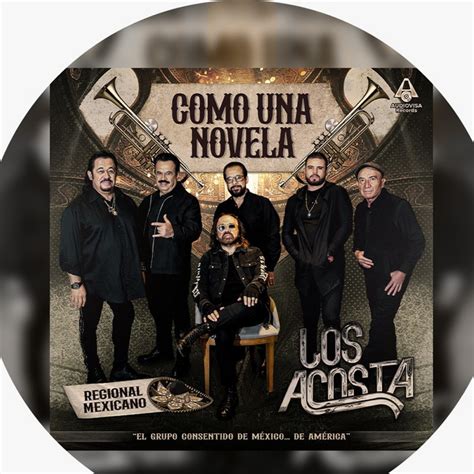 Los Acosta mejores canciones discografía letras