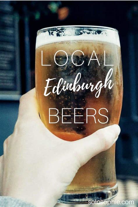 The 5 Best Scottish Local Beers To Try In Scotland Solosophie