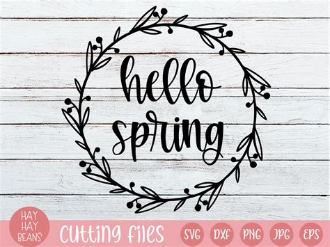 Hello Spring Svg Spring Time Svg Welcome Spring Svg Etsy Hello