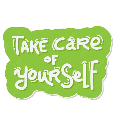 Premium Vector Take Care Of Yourself Lettering Green White