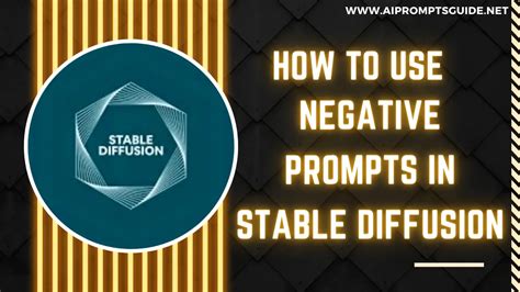 How To Use Negative Prompts In Stable Diffusion