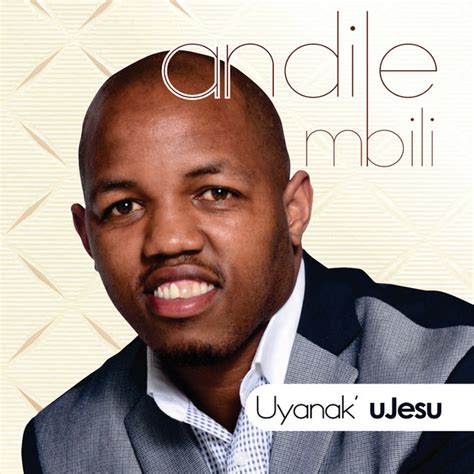 Uyanak Ujesu Album By Andile Mbili Spotify