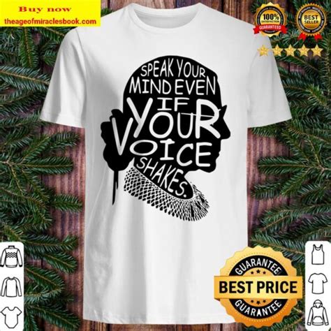 Speak Your Mind Even If Your Voice Shakes Notorious Rbg Teet Women Power Supreme Court