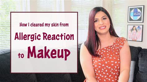 Allergic Reaction To Makeup How To Clear Skin After An Allergic