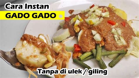 CARA MEMBUAT GADO GADO SURABAYA RASA NENDANG - RESEP SIMPLE TANPA RIBET