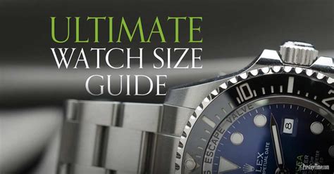 Watch Sizes Guide Which Size Watch Is Best For You