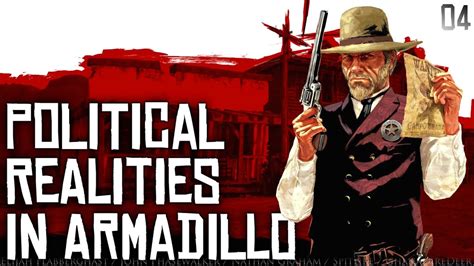 Political Realities In Armadillo Red Dead Redemption Youtube