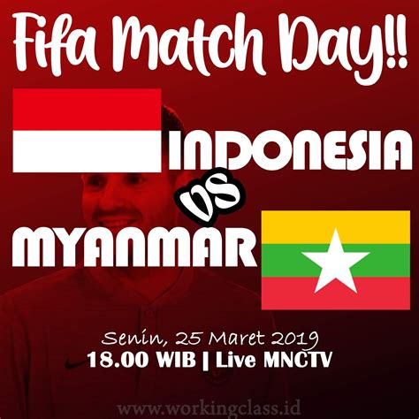 Fifa Match Day : Myanmar vs Indonesia - Workingclass.id