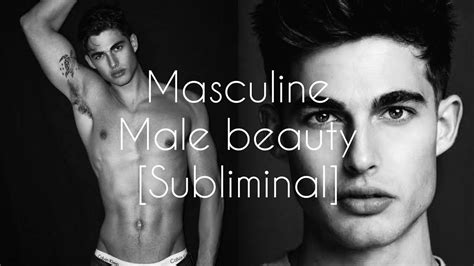 Male Beauty Masculine And Body Combo Subliminal Youtube