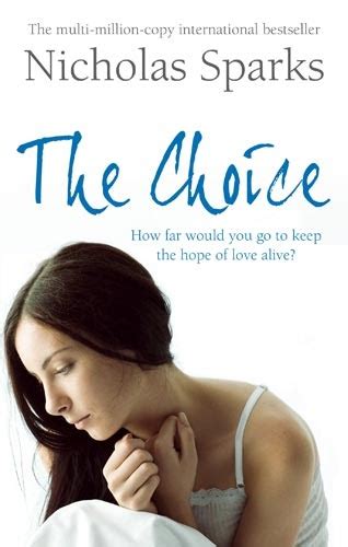 Excellent Reads The Choice Nicholas Sparks Review