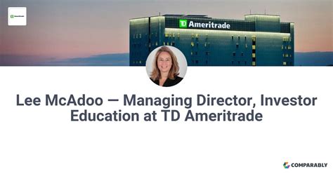 Lee Mcadoo — Managing Director Investor Education At Td Ameritrade Comparably