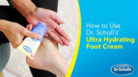 Dr Scholls How To Use Ultra Hydrating Foot Cream YouTube