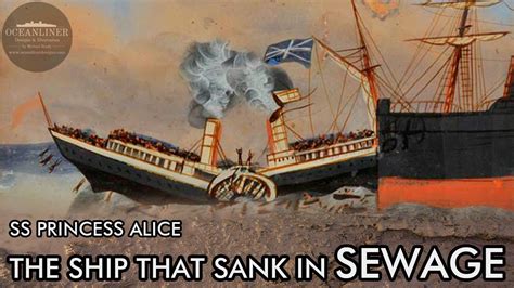 The Ship That Sank In Sewage The Ss Princess Alice Youtube