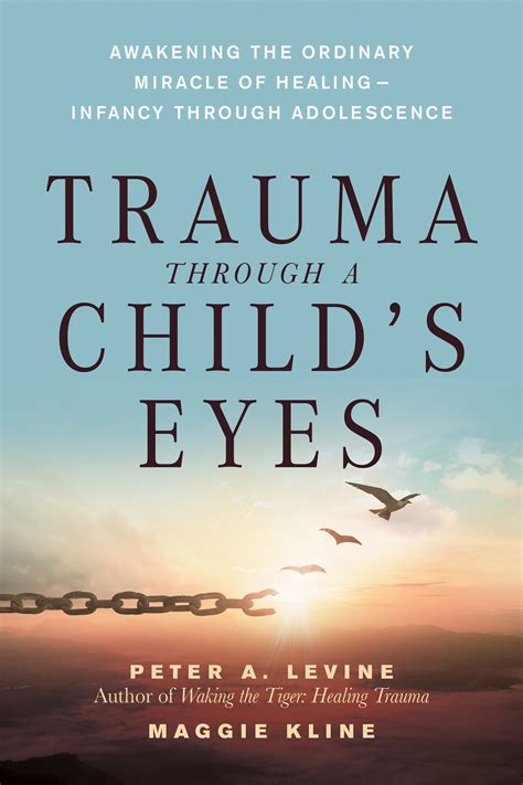 Trauma Through A Childs Eyes By Peter A Levine Penguin Books New