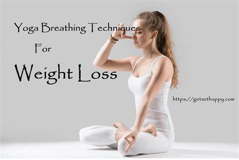 5 Yoga Breathing Techniques For Weight Loss Lose Belly Fat