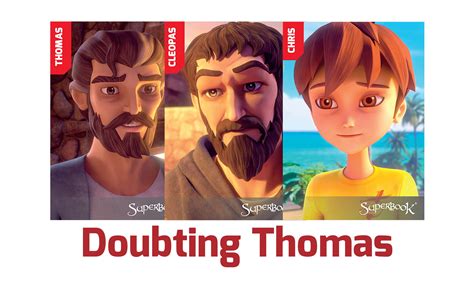 Doubting Thomas Superbook Academy