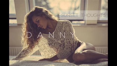 Danny Sunset Thoughts Original Mix Youtube