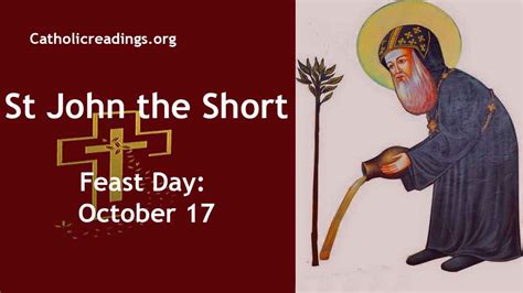 St John The Short Feast Day October 17 2023 Catholic Saint Of The Day