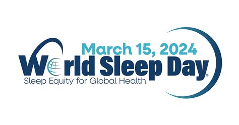 sleep scientists and clinicians organize to promote sleep health on march 15 the next world