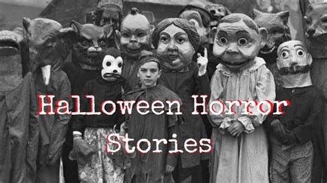 3 Scary True Halloween Horror Stories Youtube