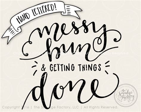 Download Messy Bun SVG Cut File Getting Things Done Silhouette SVG