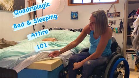 Quadriplegic Adls Bed Setup And Sleeping Attire Youtube