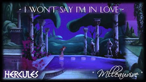 Hercules I Wont Say Im In Love By ° Mlleauvive ° ۩ Youtube