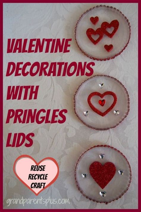 Valentine Decorations With Pringles Lids Reuse Recycle Craft Crafts