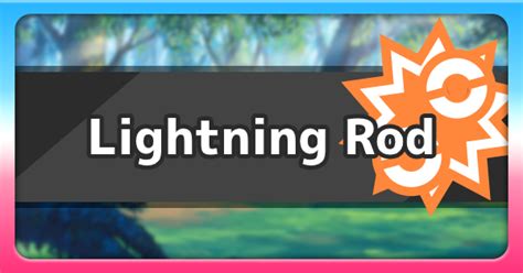 Lightning Rod Ability Effect How To Get Pokemon Sword Shield