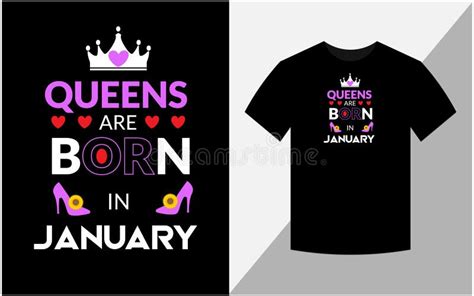 Queens Are Born In January Birthday T Shirt Design Stock Illustration