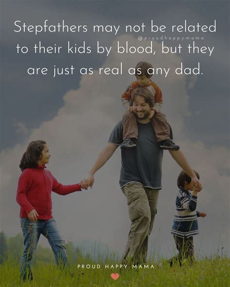 Looking For The Best Step Dad Quotes And Sayings To Remind Your Stepdad How Much They Mean To