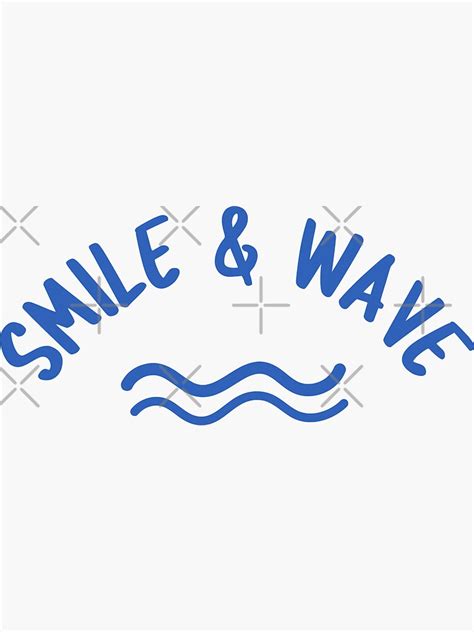 Smile And Wave Sticker For Sale By Madedesigns Redbubble