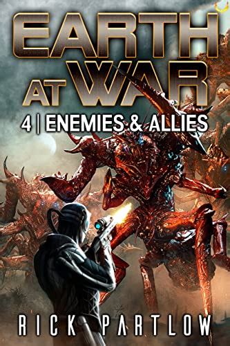 Enemies And Allies Earth At War Book 4 Ebook Partlow