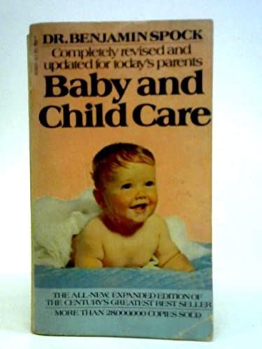 Baby And Child Care By Dr Benjamin Spock Abebooks