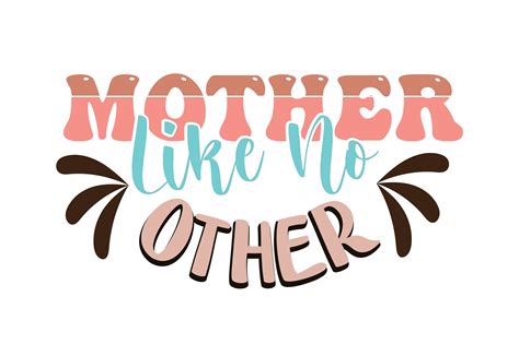 Mother Like No Other Graphic by MOTHER SHOP 789 · Creative Fabrica