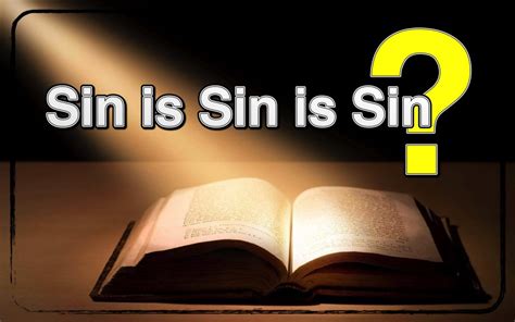 Sin Is Sin Is Sin Mauriceville Church