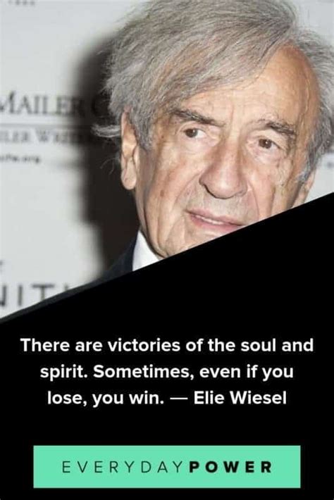 60 Elie Wiesel Quotes From Night On The Human Spirit