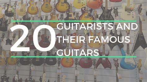 The Most Famous Guitars And Their Guitarists Youtube