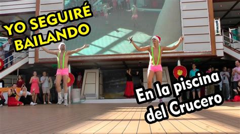Actuación Yo Seguiré Bailando En La Piscina Del Crucero Rudy Y