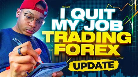 I Quit My Terrible 9 5 Job Trading On The Forex Market Updated Youtube