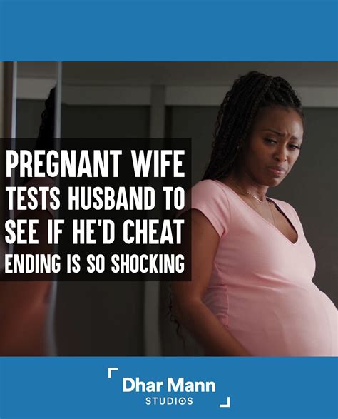 Pregnant Wife Tests Husband If Hed Cheat Ending Is So Shocking Dhar Mann In Relationships