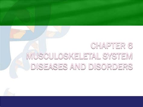 Ppt Chapter 6 Musculoskeletal System Diseases And Disorders